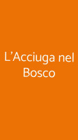 L'acciuga Nel Bosco food