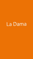 La Dama food