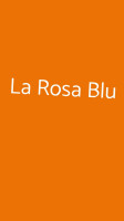 La Rosa Blu food