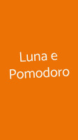 Luna E Pomodoro food