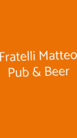 Fratelli Matteo Pub Beer outside