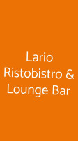 Lario Ristobistro Lounge food