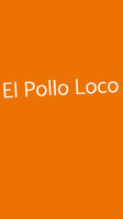 El Pollo Loco food