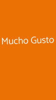 Mucho Gusto food