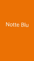 Notte Blu inside