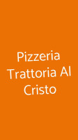 Pizzeria Trattoria Al Cristo food