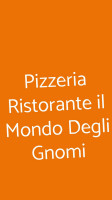 Pizzeria Il Mondo Degli Gnomi inside