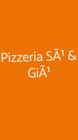 Pizzeria SÃ¹ GiÃ¹ food