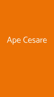 Ape Cesare food