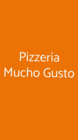 Pizzeria Mucho Gusto food