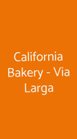 California Bakery Via Larga food