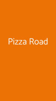 Pizza Road food