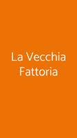 La Vecchia Fattoria food