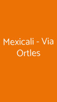 Mexicali Via Ortles inside