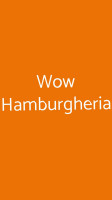 Wow Hamburgheria food