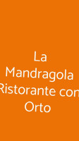 La Mandragola Con Orto food