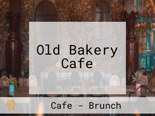 Old Bakery Cafe