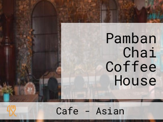 Pamban Chai Coffee House