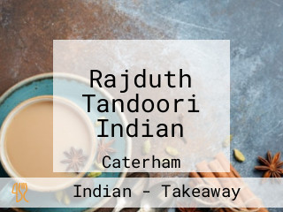 Rajduth Tandoori Indian