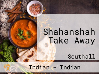 Shahanshah Take Away