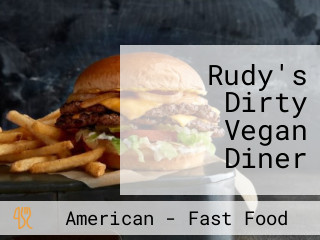 Rudy's Dirty Vegan Diner