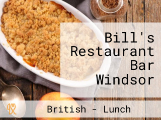 Bill's Restaurant Bar Windsor