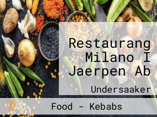 Restaurang Milano I Jaerpen Ab