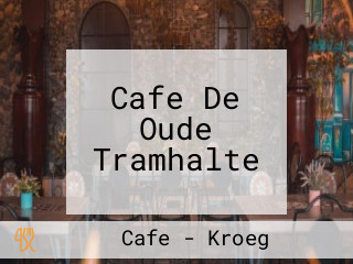 Cafe De Oude Tramhalte