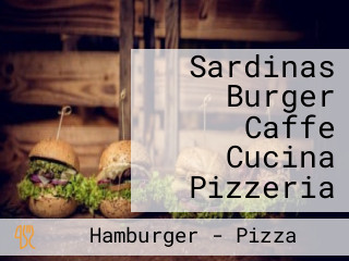 Sardinas Burger Caffe Cucina Pizzeria