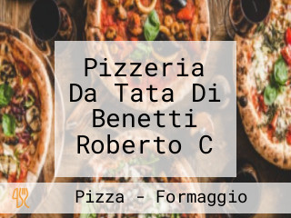 Pizzeria Da Tata Di Benetti Roberto C
