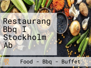 Restaurang Bbq I Stockholm Ab