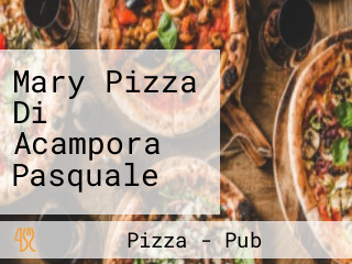 Mary Pizza Di Acampora Pasquale