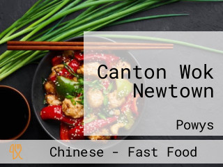 Canton Wok Newtown