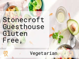 Stonecroft Guesthouse Gluten Free, Vegan, Vegetarian And More