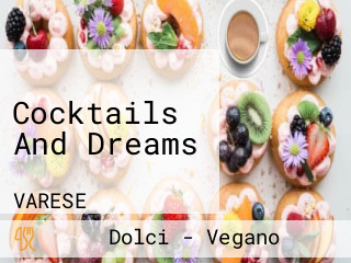 Cocktails And Dreams