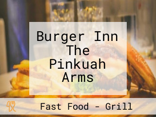 Burger Inn The Pinkuah Arms