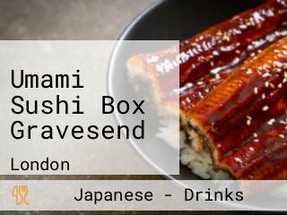 Umami Sushi Box Gravesend