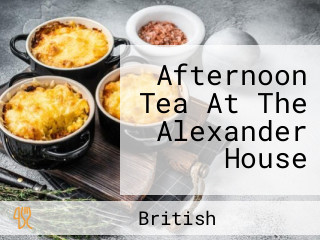 Afternoon Tea At The Alexander House