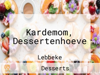 Kardemom, Dessertenhoeve
