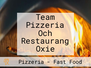 Team Pizzeria Och Restaurang Oxie