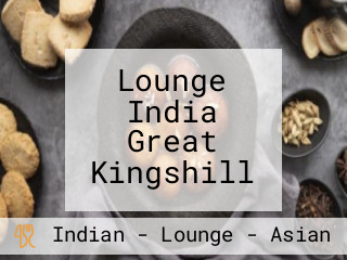 Lounge India Great Kingshill