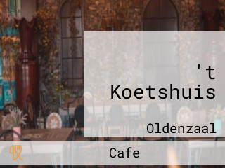 't Koetshuis