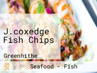 J.coxedge Fish Chips