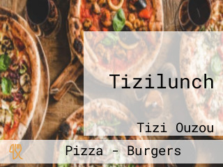 Tizilunch