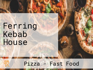 Ferring Kebab House