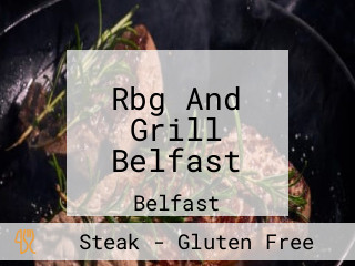 Rbg And Grill Belfast