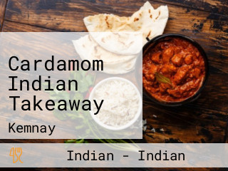 Cardamom Indian Takeaway