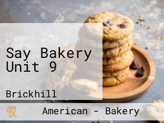 Say Bakery Unit 9