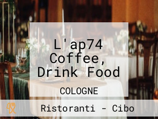 L'ap74 Coffee, Drink Food