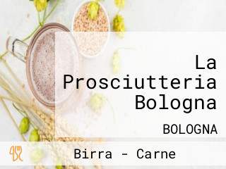 La Prosciutteria Bologna